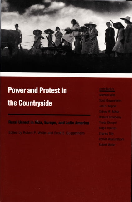 Duke Press Policy Studies Power and Protest in the Countryside: Studies of Rural Unrest in Asia, Europe, and Latin America, (Paperback)
