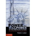 thumbnail image 1 of Power and Willpower in the American Future: Why the United States Is Not Destined to Decline, (Paperback), 1 of 1