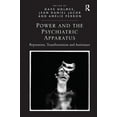 thumbnail image 1 of Power and the Psychiatric Apparatus: Repression, Transformation and Assistance, (Hardcover), 1 of 1