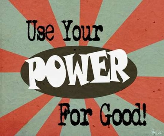 Power for Good Canvas Art - Shanni Welsh (20 x 24)