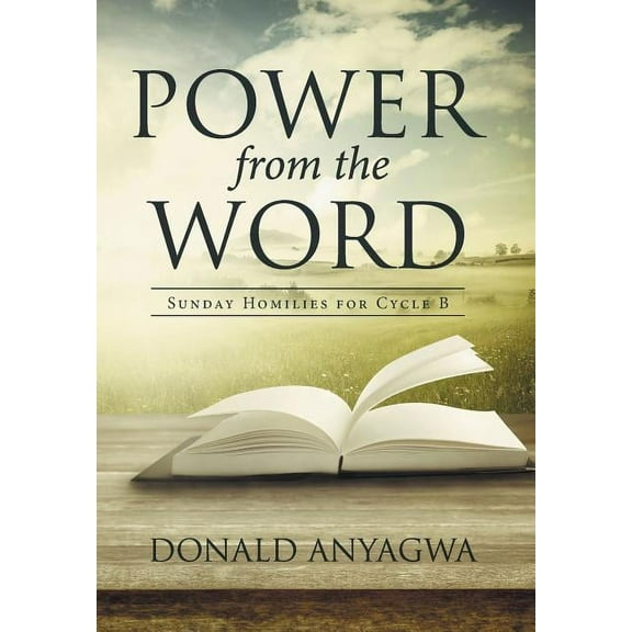Power from the Word: Sunday Homilies for Cycle B, (Hardcover)