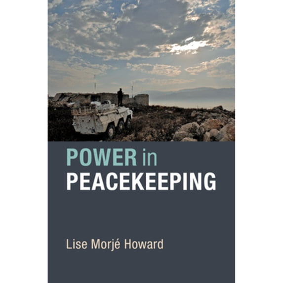 Pre-Owned Power in Peacekeeping (Paperback) 1108457185 9781108457187