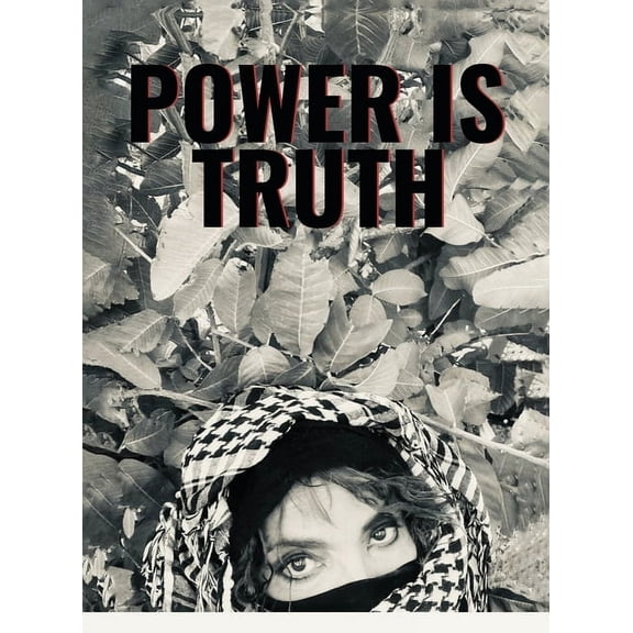 Power is truth, (Hardcover)