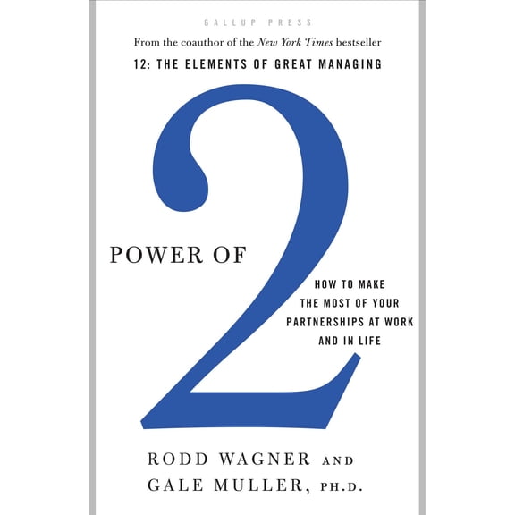 Power of 2 : How to Make the Most of Your Partnerships at Work and in Life (Hardcover)