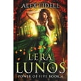 thumbnail image 1 of Pre-Owned Lera of Lunos: Power of Five, Book 4 (Paperback) 1949347060 9781949347067, 1 of 1