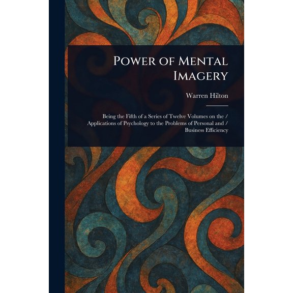 Power of Mental Imagery, (Paperback)