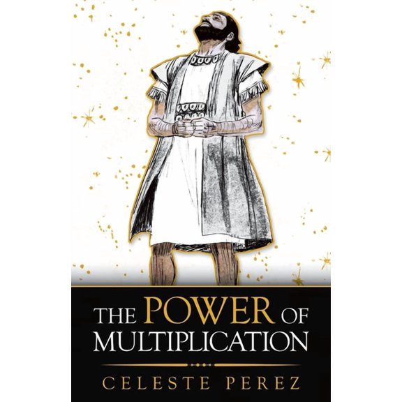 The Power of Multiplication (Paperback) by Celeste Perez