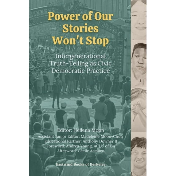 Power of Our Stories Won't Stop: Intergenerational Truth-Telling as Civic Democratic Practice, (Paperback)