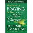thumbnail image 1 of Pre-Owned The Power of Praying for Your Adult Children Book of Prayers (Mass Market Paperback) 0736957944 9780736957946, 1 of 1