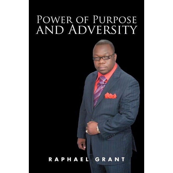 Power of Purpose and Adversity, (Paperback)