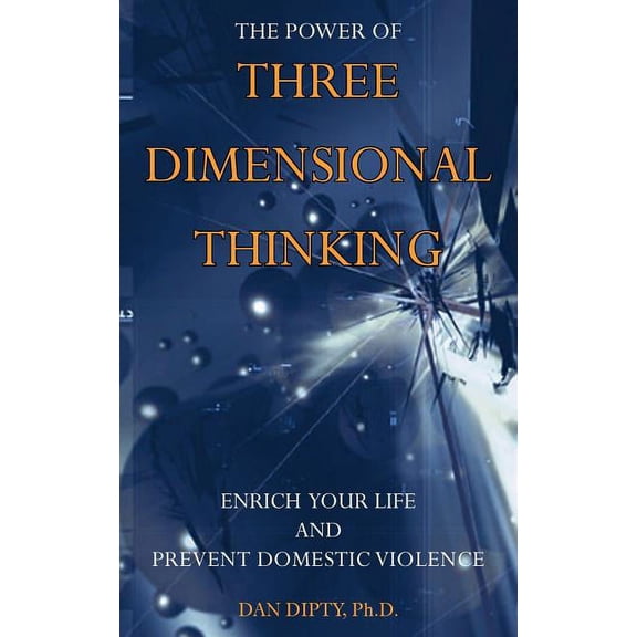 The Power of Three Dimensional Thinking (Paperback)