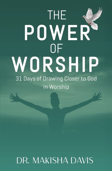 The Power of Worship, (Paperback)