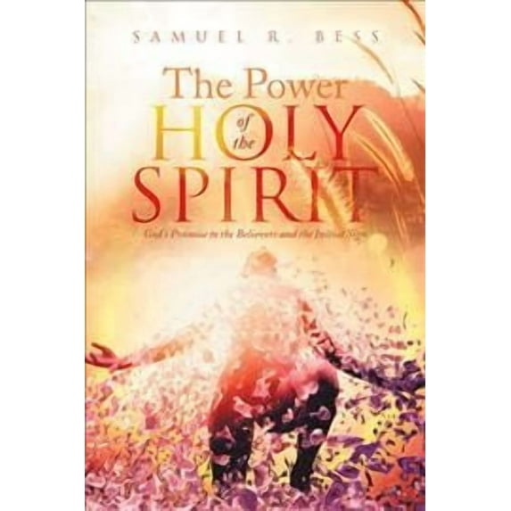 Power of the Holy Spirit : God?s Promise to the Believers and the Initial Sign