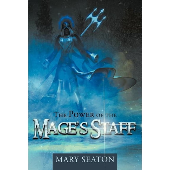 The Power of the Mage's Staff, (Paperback)