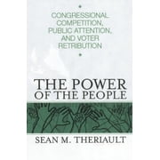 Pre-Owned Power of the People: Congressional Competition, Public Attention, and Voter Retribution (Paperback) 0814251404 9780814251409