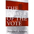thumbnail image 1 of Pre-Owned The Power of the Vote: Electing Presidents, Overthrowing Dictators, and Promoting Democracy Around the World (Hardcover) 0061231886 9780061231889, 1 of 1