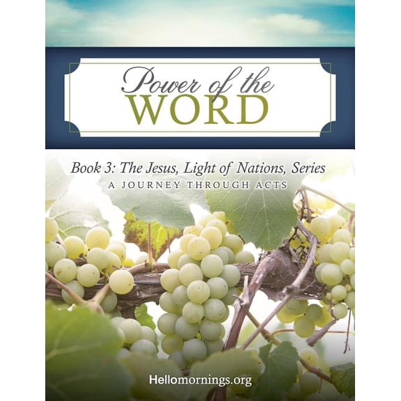 Power of the Word: Book 3: The Jesus, Light of Nations, Series - A Journey Through Acts