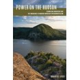 thumbnail image 1 of Power on the Hudson: Storm King Mountain and the Emergence of Modern American Environmentalism, (Paperback), 1 of 1