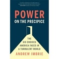 thumbnail image 1 of Pre-Owned Power on the Precipice: The Six Choices America Faces in a Turbulent World (Hardcover) 0300243502 9780300243505, 1 of 1