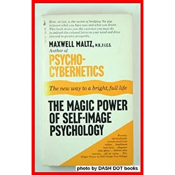 Pre-Owned The Magic Power of Self-image Psychology (Paperback) 0671781766 9780671781767