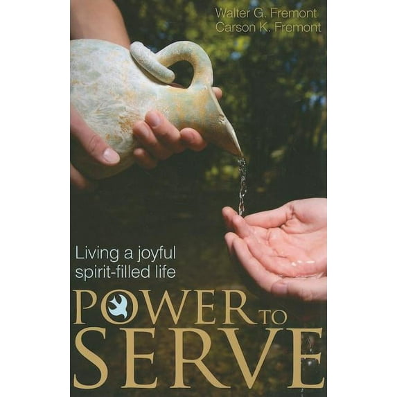 Power to Serve: Living a Joyful Spirit-Filled Life (Paperback)