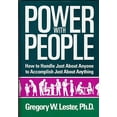 thumbnail image 1 of Pre-Owned Power with People: How to Handle Just about Anyone to Accomplish Just about Anything (Hardcover) 0964145804 9780964145801, 1 of 1