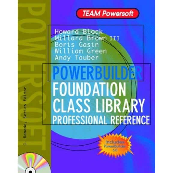 Pre-Owned Powerbuilder Foundation Class Library Professional Reference (Team Powersoft Series) (Paperback) 0079132677 9780079132673