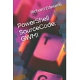 thumbnail image 1 of PowerShell SourceCode : Gwmi (Paperback), 1 of 1