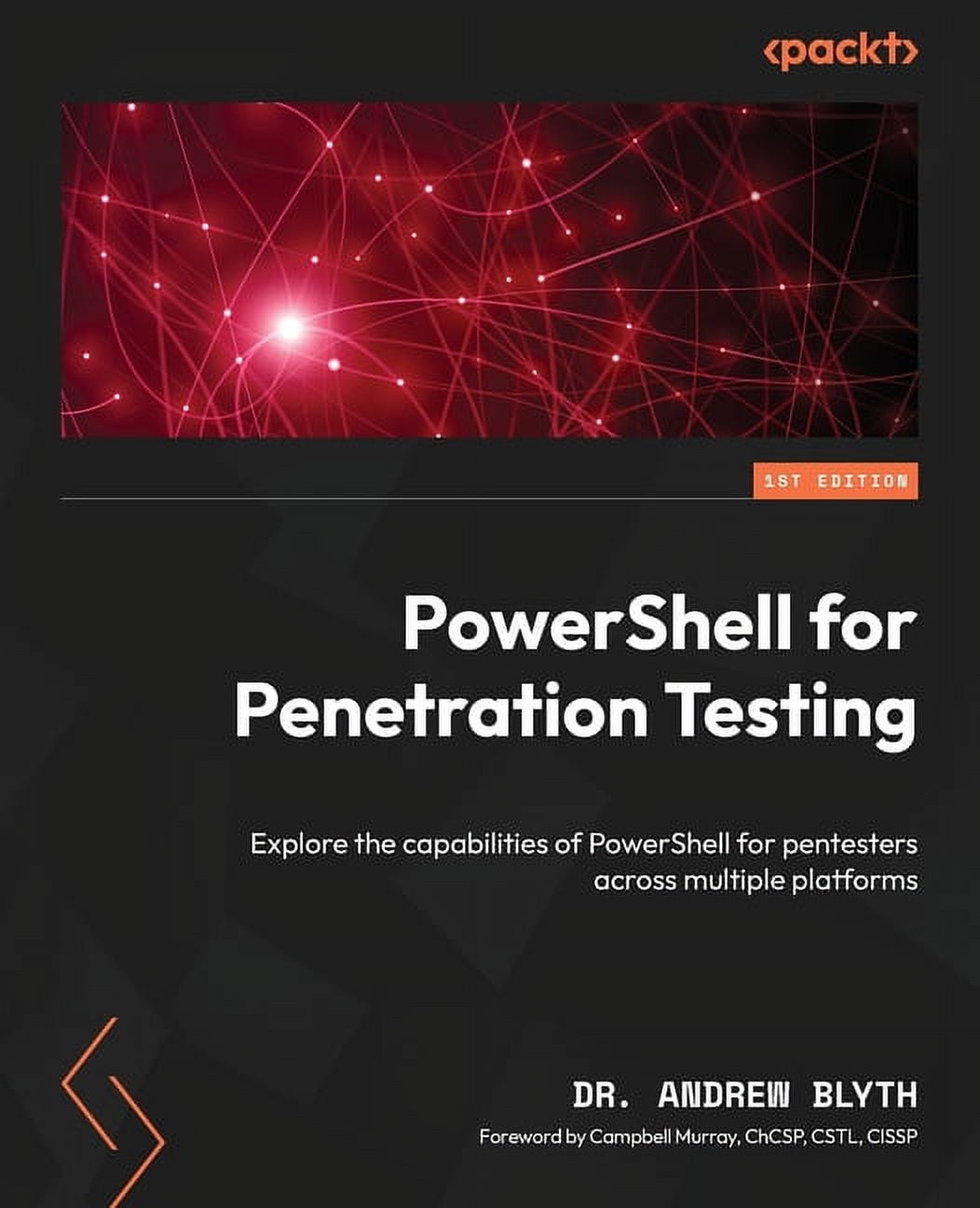 PowerShell for Penetration Testing: Explore the capabilities of ...