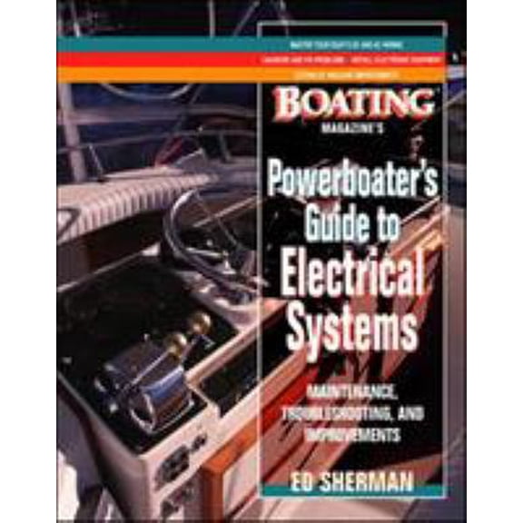 Pre-Owned Powerboater's Guide to Electrical Systems: Maintenace, Troubleshooting, and Improvements Paperback