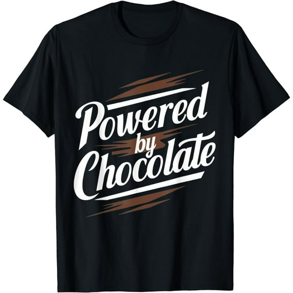 Powered By Chocolate Funny Chocolate Chocolate Drink Funny T-Shirt