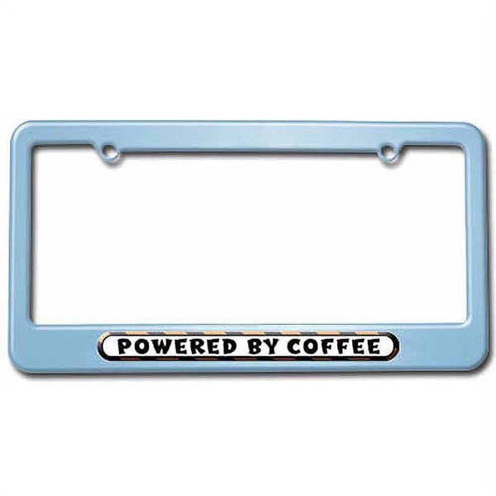 Powered By Coffee License Plate Tag Frame, Multiple Colors