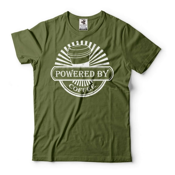 Powered By Coffee Shirt Coffee Lover Shirt Mens Womens Funny Shirt Funny Birthday Gift (Large Military Green)