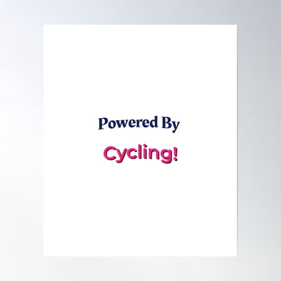 Powered By Cycling Poster Wall Art, Modern Wall Decor, 12x18 UNFRAMED