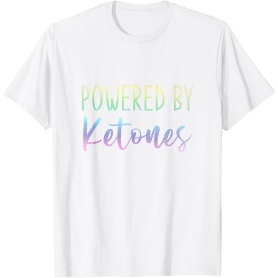 Powered By Ketones Keton Diet Low Carb High Fat Ketosis T-Shirt