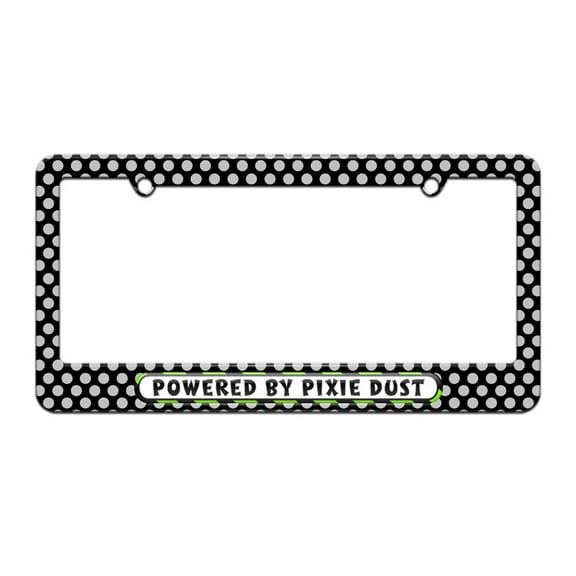 Powered By Pixie Dust - License Plate Tag Frame - Polka Dots Design