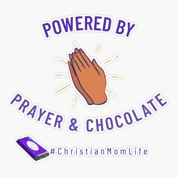 Powered By Prayer Chocolate Sticker