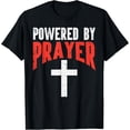 thumbnail image 1 of Powered By Prayer Cross God Jesus Christian Men Women Kids T-ShirtBrand clothing, men and women can wear, black, white, gifts., 1 of 4