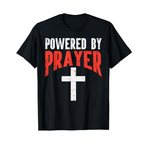 Powered By Prayer Cross God Jesus Christian Men Women Kids T-Shirt
