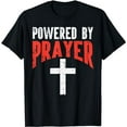 thumbnail image 1 of Powered By Prayer Cross God Jesus Christian Men Women Kids T-Shirt, 1 of 5