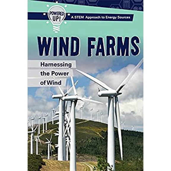 Pre-Owned Wind Farms: Harnessing the Power of Wind (Library Binding) 150816424X 9781508164241
