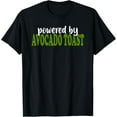 thumbnail image 1 of Powered by Avocado Toast for Avocados Lovers T-Shirt, 1 of 5