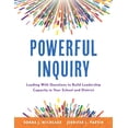 thumbnail image 1 of Powerful Inquiry: Leading with Questions to Build Leadership Capacity in Your School and District (Create a Culture That, (Paperback), 1 of 1