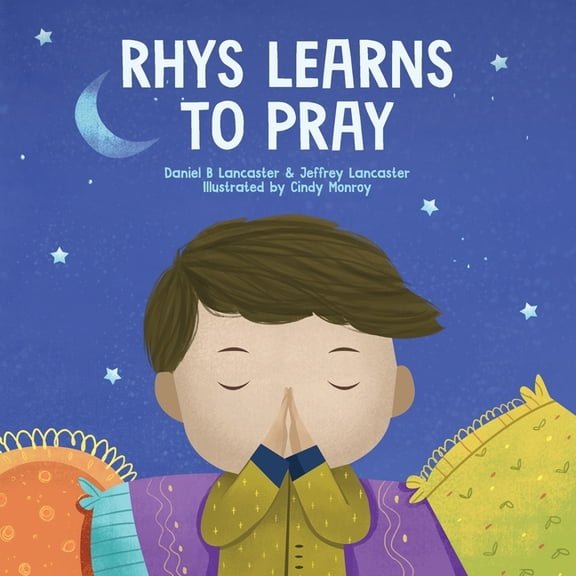Powerful Kids in the War Room Rhys Learns to Pray: A Childrens Book About Jesus and Prayer, Book 2, (Paperback)