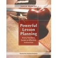 thumbnail image 1 of Powerful Lesson Planning : Every Teacher's Guide to Effective Instruction (Paperback), 1 of 1