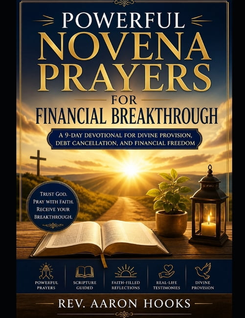 Powerful Novena Prayers for Financial Breakthrough: A 9-Day Devotional for Divine Provision, (Paperback)