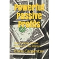thumbnail image 1 of Powerful Passive Profits: How To Make Passive Income On The Internet (Paperback), 1 of 1