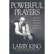 Powerful Prayers Conversations on Faith, Hope, and the Human Spirit with Todays Most Provocative People Paperback
