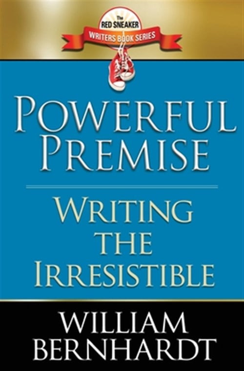 Premise Example Book The Red Sneaker Writers Book: Powerful Premise: Writing the ...