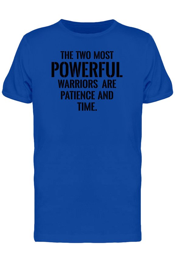 Powerful Warriors Patience, Time Tee Men's -Image by Shutterstock